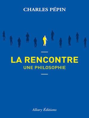 cover image of La rencontre, une philosophie